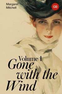 Gone with the Wind. Volume 1 - Margaret Mitchell - ebook