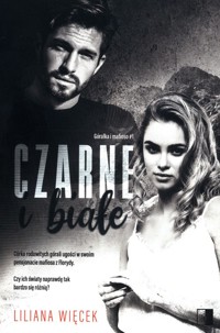 Czarne i białe Tom 1 - Liliana Więcek  - książka