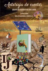 Antología de cuentos - Delis Gamboa Cobiella (selección) - ebook
