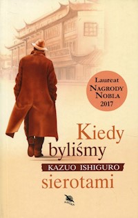 Kiedy byliśmy sierotami - Kazuo Ishiguro - ebook + książka