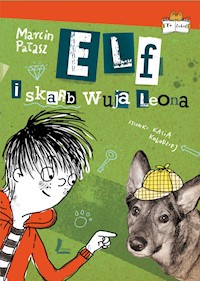 Elf i skarb wuja Leona - Marcin Pałasz - ebook + audiobook + książka