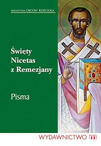 Święty Nicetas z Remezjany Pisma -  - książka