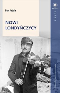 Nowi Londyńczycy - Ben Judah - książka