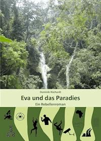 Eva und das Paradies - Dominik Rüchardt - ebook