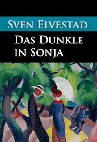 Das Dunkle in Sonja - Sven Elvestad - ebook