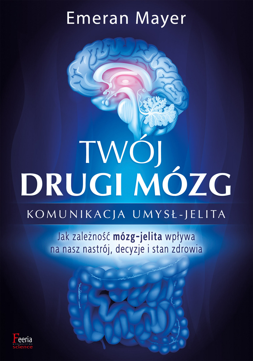 Twój drugi mózg - Emeran Mayer - książka