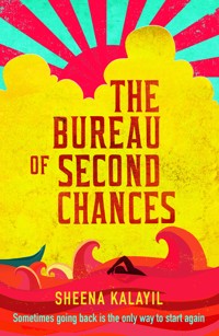 The Bureau of Second Chances - Sheena Kalayil - ebook