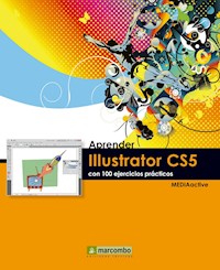 Aprender Illustrator CS5 con 100 ejercicios prácticos - MEDIAactive - ebook