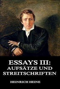 Essays III: Aufsätze und Streitschriften - Heinrich Heine - ebook