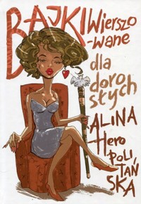 Bajki wierszowane dla dorosłych - Heropolitańska Alina - książka