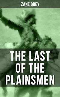 THE LAST OF THE PLAINSMEN - Grey Zane - ebook