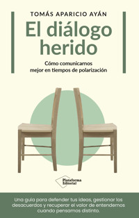 El diálogo herido - Tomás Aparicio Ayán - ebook