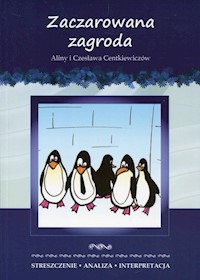 Zaczarowana zagroda Aliny i Czesława Centkiewiczów -  - książka