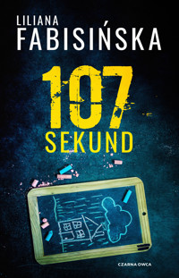 107 sekund - Liliana Fabisińska - ebook + książka