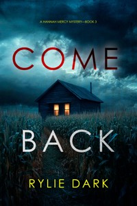 Come Back (A Hannah Mercy FBI Suspense Thriller—Book Three) - Rylie Dark - ebook