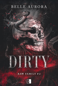 Dirty (II wydanie) - Belle Aurora - ebook
