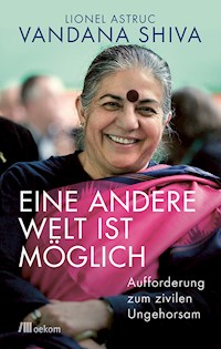 Eine andere Welt ist möglich - Vandana Shiva - ebook