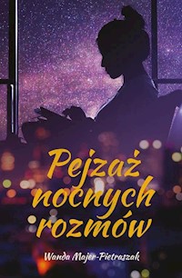 Pejzaż nocnych rozmów - Wanda Majer-Pietraszak - książka