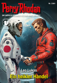 Perry Rhodan 3361: Ein heikler Handel -  Leo Lukas - ebook