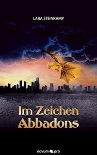 Im Zeichen Abbadons - Lara Steinkamp - ebook