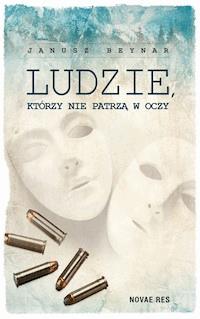 Ludzie, którzy nie patrzą w oczy - Janusz Beynar - ebook + audiobook