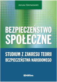 Bezpieczeństwo społeczne - Gierszewski Janusz - książka