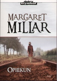 Opiekun - Margaret Millar - ebook
