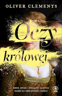 Oczy królowej - Clements Oliver - książka