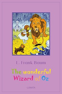 The Wonderful Wizard of Oz - Lyman Frank Baum - ebook