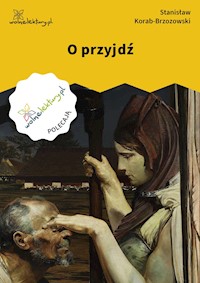 O przyjdź - Stanisław Korab-Brzozowski - ebook