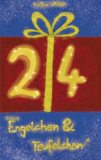 24 Engelchen und Teufelchen - Wilma Müller - ebook