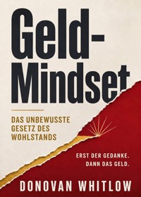 Das Geld-Mindset - Donovan Whitlow - ebook