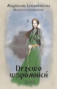 Drzewo wspomnień - Magdalena Lewandowska i Małgorzata Lewandowska - ebook + audiobook
