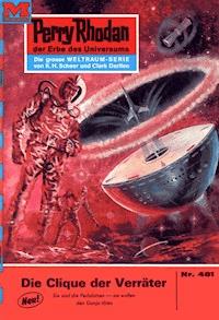 Perry Rhodan 481: Die Clique der Verräter -  william voltz - ebook