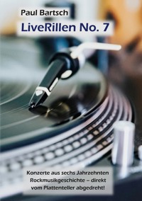 LiveRillen No. 7 - Paul Bartsch - ebook