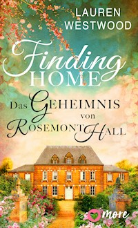 Finding Home - Das Geheimnis von Rosemont Hall - Lauren Westwood - ebook