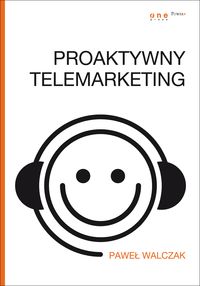 Proaktywny telemarketing - Walczak Paweł - książka