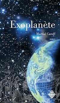 Exoplanète - Martial Caroff - ebook