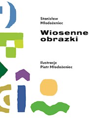 Wiosenne obrazki - Młodożeniec Stanisław - książka