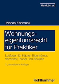 Wohnungseigentumsrecht für Praktiker - Michael Schmuck - ebook