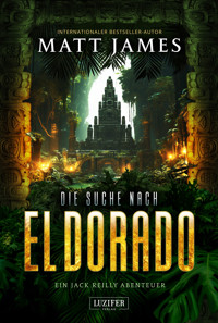DIE SUCHE NACH EL DORADO (Jack Reilly 3) - Matt James - ebook