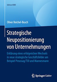 Strategische Neupositionierung von Unternehmungen - Oliver Reichel-Busch - ebook