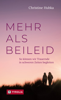 Mehr als Beileid - Christine Hubka - ebook