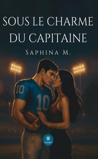 Sous le charme du capitaine - Saphina M. - ebook
