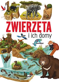 Zwierzęta i ich domy - Barsotti Ilaria - książka