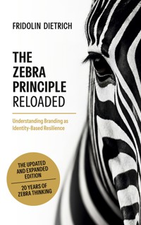 The Zebra Principle Reloaded - Fridolin Dietrich - ebook