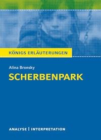 Scherbenpark. Königs Erläuterungen. - Alina Bronsky - ebook