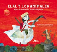 Elal y los animales - Ana María Pavez - ebook