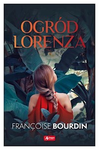 Ogród Lorenza - Françoise Bourdin - ebook + książka