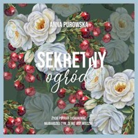 Sekretny ogród - Purowska Anna - ebook + audiobook